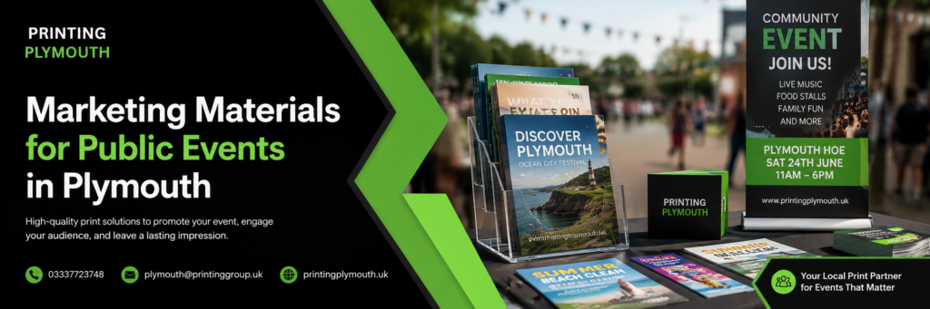 Marketing Materials for Public Events in Plymouth